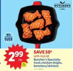 Lidl Butcher's Specialty fresh chicken thighs, boneless/skinless offer