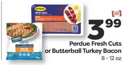 Weis Markets Perdue Fresh Cuts or Butterball Turkey Bacon offer