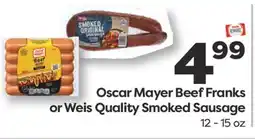 Weis Markets Oscar Mayer Beef Franks or Weis Quality Smoked Sausage offer