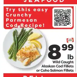 Weis Markets Wild Caught Alaskan Cod Fillets or Coho Salmon Fillets offer