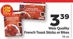 Weis Markets Weis Quality French Toast Sticks or Bites offer