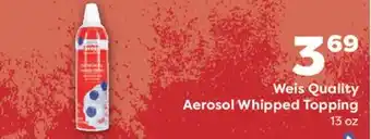 Weis Markets Weis Quality Aerosol Whipped Topping offer