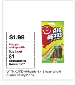 CVS Airheads 4.4-6 oz or efrutti gummi candy 2.7 oz offer