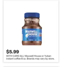 CVS ALL Maxwell House or Yuban instant coffee 8 oz offer