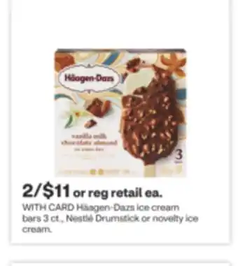 CVS Häagen-Dazs ice cream bars 3 ct., Nestlé Drumstick or novelty ice cream offer