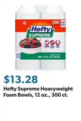 Sam's Club Hefty Supreme Heavyweight Foam Bowls, 12 oz., 300 ct offer