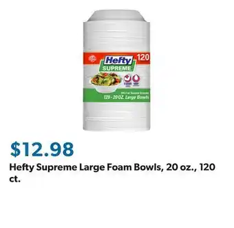 Sam's Club Hefty Supreme Large Foam Bowls, 20 oz., 120 ct offer