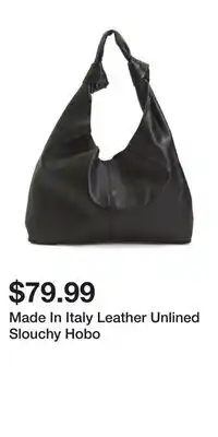 TJ Maxx Made In Italy Leather Unlined Slouchy Hobo offer