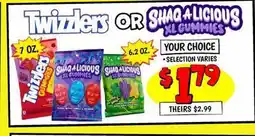 Ollie's Twizzlers 7 oz. OR SHAQ A LICIOUS XL GUMMIES 6.2 oz offer