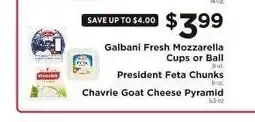 ShopRite Galbani Fresh Mozzarella Cups or Ball, President Feta Chunks, Chavrie Goat Cheese Pyramid offer
