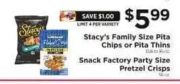 ShopRite Stacy's Family Size Pita Chips or Pita Thins / Snack Factory Party Size Pretzel Crisps offer