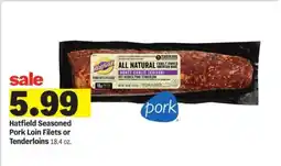 Meijer Hatfield Seasoned Pork Loin Filets or Tenderloins offer