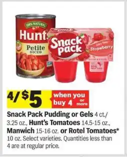 Meijer Snack Pack Pudding or Gels, Hunt's Tomatoes, Manwich, Rotel Tomatoes offer