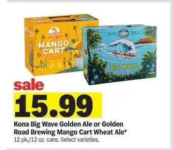 Meijer Kona Big Wave Golden Ale or Golden Road Brewing Mango Cart Wheat Ale offer