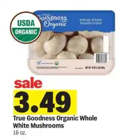Meijer True Goodness Organic Whole White Mushrooms offer