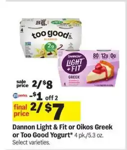 Meijer Dannon Light & Fit or Oikos Greek or Too Good Yogurt offer
