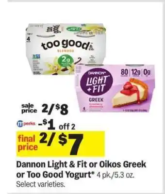 Meijer Dannon Light & Fit or Oikos Greek or Too Good Yogurt offer