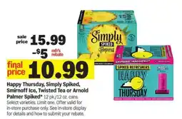 Meijer Happy Thursday, Simply Spiked, Smirnoff Ice, Twisted Tea or Arnold Palmer Spiked offer