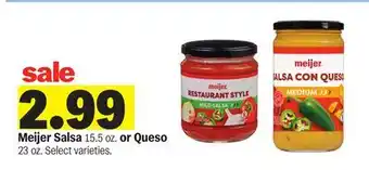 Meijer Meijer Salsa 15.5 oz. or Queso 23 oz offer