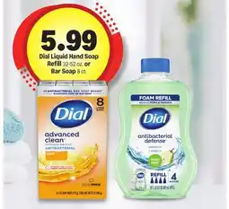 Meijer Dial Liquid Hand Soap Refill 32-52 oz. or Bar Soap 8 ct offer