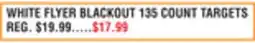 WHITE FLYER BLACKOUT 135 COUNT TARGETS