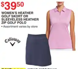 Dunham's Sports CALLAWAY WOMEN'S HEATHER GOLF SKORT OR SLEEVELESS HEATHER ZIP GOLF POLO offer