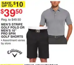 Dunham's Sports CALLAWAY MEN'S STRIPE GOLF POLO OR MEN'S 10 PRO SPIN GOLF SHORTS offer