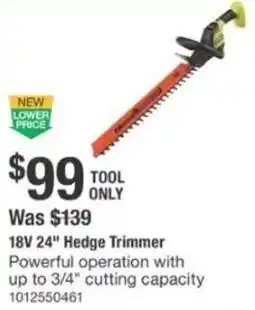 The Home Depot RYOBI 18V 24" Hedge Trimmer offer