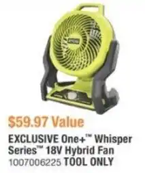 The Home Depot RYOBI EXCLUSIVE One+" Whisper Series 18V Hybrid Fan offer