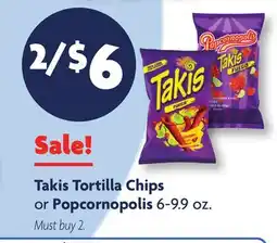 Family Dollar Takis Tortilla Chips or Popcornopolis offer