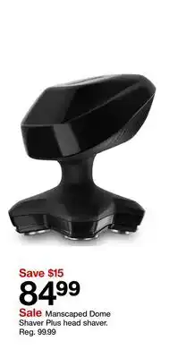Target Manscaped Dome Shaver Plus head shaver offer