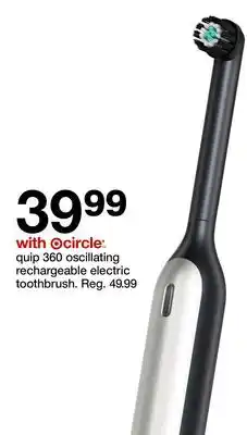 Target quip 360 oscillating rechargeable electric toothbrush offer
