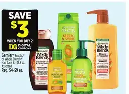 Dollar General Garnier Fructis or Whole Blends Hair Care offer