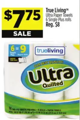 Dollar General True Living Ultra Paper Towels offer
