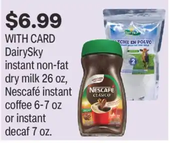 CVS DairySky instant non-fat dry milk 26 oz, Nescafé instant coffee 6-7 oz or instant decaf 7 oz offer