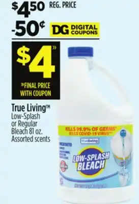 Dollar General True Living Low-Splash or Regular Bleach offer