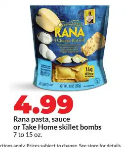 Hy-Vee Rana pasta, sauce or Take Home skillet bombs offer