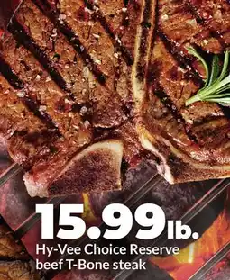 Hy-Vee Hy-Vee Choice Reserve beef T-Bone steak offer