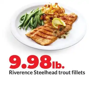 Hy-Vee Riverence Steelhead trout fillets offer