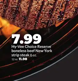 Hy-Vee Hy-Vee Choice Reserve boneless beef New York strip steak offer