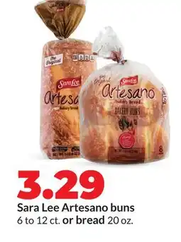 Hy-Vee Sara Lee Artesano buns 6 to 12 ct. or bread 20 oz offer