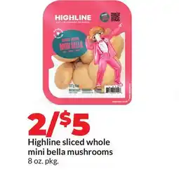 Hy-Vee Highline sliced whole mini bella mushrooms offer
