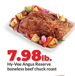Hy-Vee Hy-Vee Angus Reserve boneless beef chuck roast offer