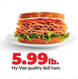 Hy-Vee Hy-Vee quality deli ham offer
