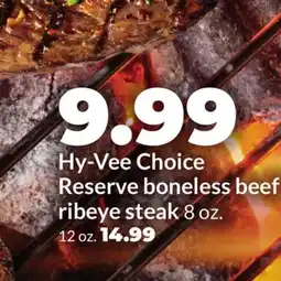 Hy-Vee Hy-Vee Choice Reserve boneless beef ribeye steak offer