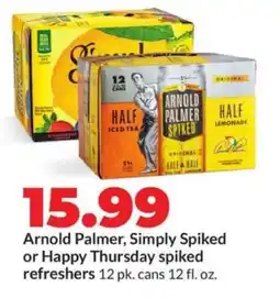 Hy-Vee Arnold Palmer, Simply Spiked or Happy Thursday spiked refreshers offer