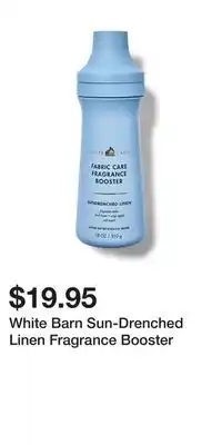 Bath & Body Works White Barn Sun-Drenched Linen Fragrance Booster offer