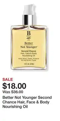 Ulta Beauty Better Not Younger Second Chance Hair, Face & Body Nourishing Oil offer