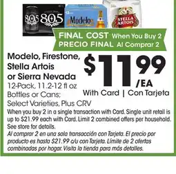 Ralphs Modelo, Firestone, Stella Artois or Sierra Nevada offer