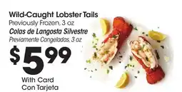 Ralphs Wild-Caught Lobster Tails offer